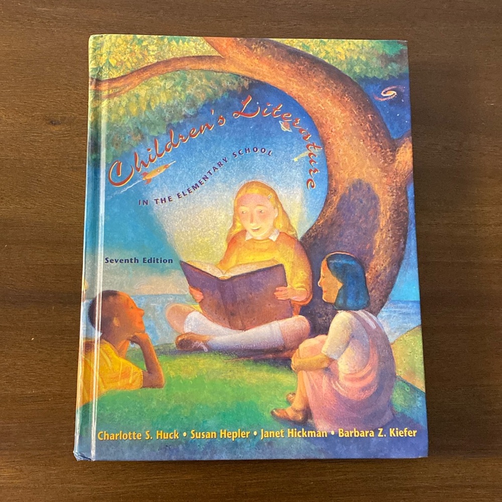 Children's Literature in the Elementary School (7th Edition) by Charlotte Huck